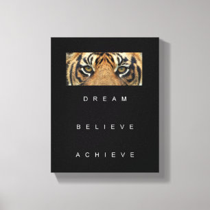 Motiverande citat Dream tror på att uppnå tiger Canvastryck