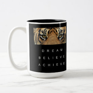 Motiverande citat Dream tror på att uppnå tiger Ög Två-Tonad Mugg