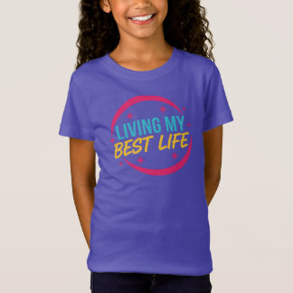 Motiverande citat för att leva mitt bästa liv t shirt