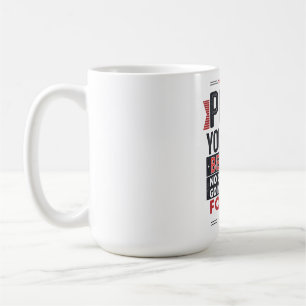 Motiverande Citat för att Pusha Sig Själv Kaffemugg