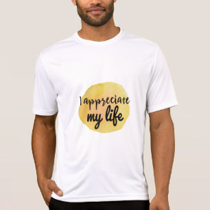 Motiverande citat för livsuppskattning t shirt