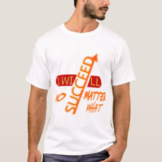 Motiverande Citat Jag Kommer Att Lyckas Oavsett T Shirt