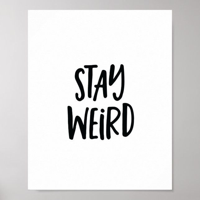 Motiverande Citat Konstaffisch | Var Konstig Poster (Framsidan)