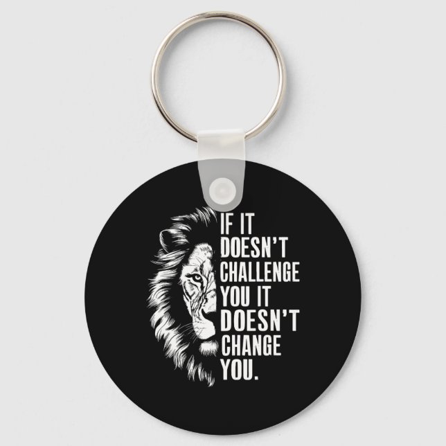 Motiverande citat om det inte utmanar dig nyckelring (Framsida)