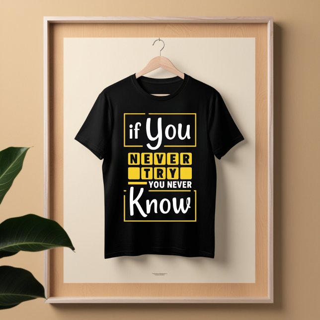 Motiverande citat T-Shirt - Prova och lyckades (Skapare uppladdad)