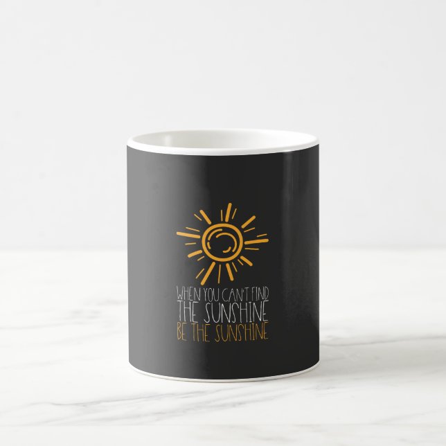 Motiverande Citat - Var Solskenet Kaffemugg (Center)