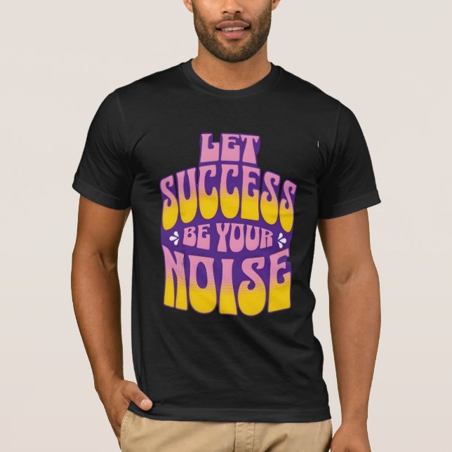 Motiverande citatdesign för positivt sinnelag  t shirt (Framsida)