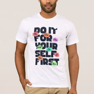Motiverande citatdesign för positivt sinnestillstå t shirt