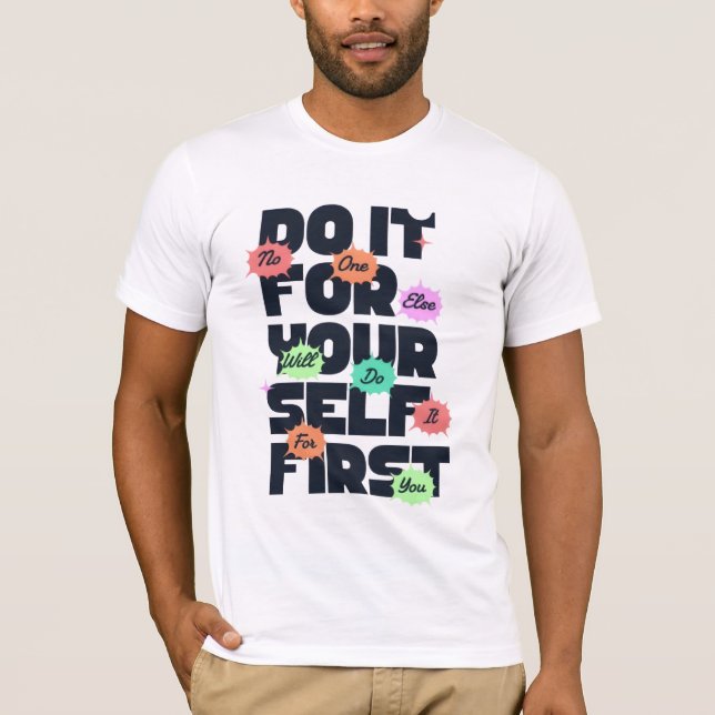 Motiverande citatdesign för positivt sinnestillstå t shirt (Framsida)