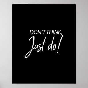 Motiverande entreprenör citerar Dont tänka gör bar Poster