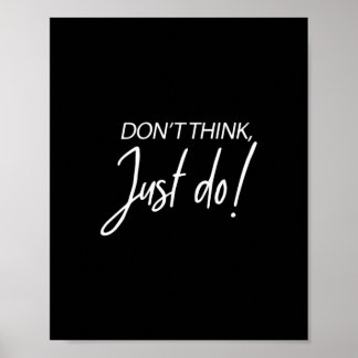 Motiverande entreprenör citerar Dont tänka gör bar Poster