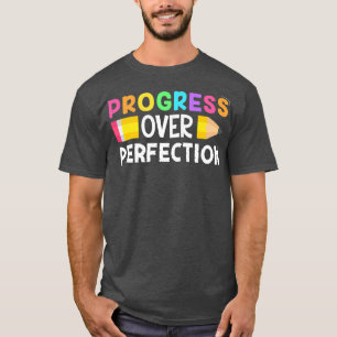 Motiverande framsteg vid Perfektion tillbaka till T Shirt
