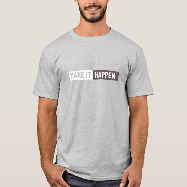 Motiverande Gör Det Skedda Grafisk T-Shirt (Framsida)