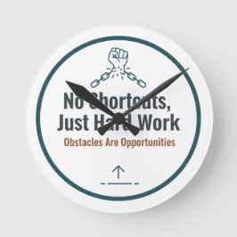 Motiverande Hårt Arbete Citat Design – Inga Genväg Rund Klocka