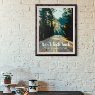 Motiverande inspirerande citat - Se inte tillbaka Poster