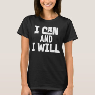 Motiverande kraftfull Positiv bekräftelse - jag ka T Shirt