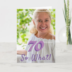 Motiverande Lägg till ett foto Så vad 70-årsdag Kort