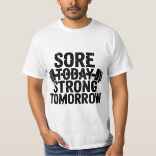 Motiverande - öm i dag stark i morgon T-Shirt