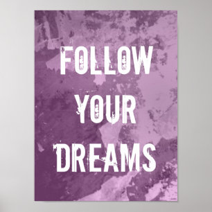 Motiverande poster citat Följ dina drömmar