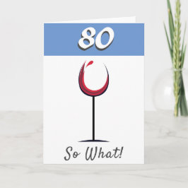 Motiverande Röd Vin Glas 80-årsdag Kort