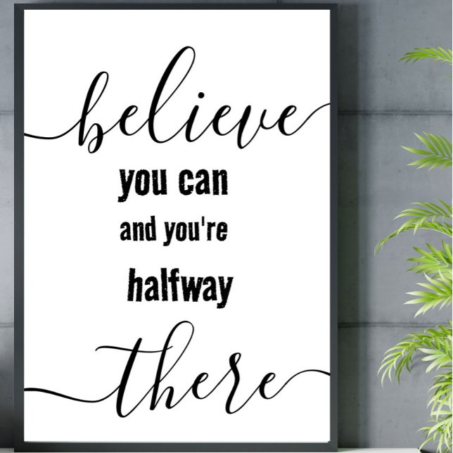 Motiverande skapa din egen poster (Motivational believe you can quote)