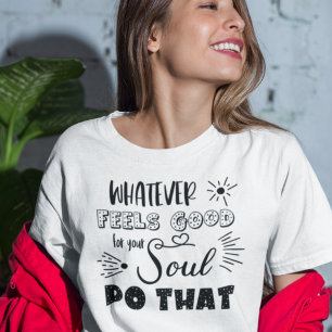 Motiverande Spelar ingen roll känner Bra för din s T Shirt