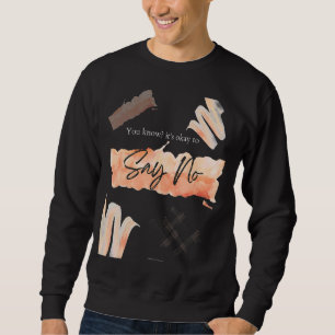 Motiverande stimulerande inspiration Det är okej a Lång Ärmad Tröja