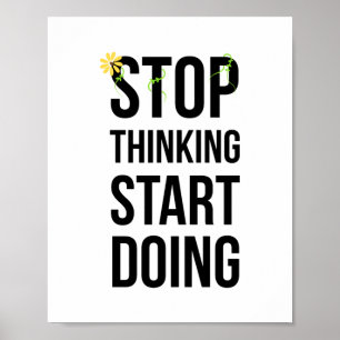 Motiverande, STOPPA TÄNKNINGEN poster
