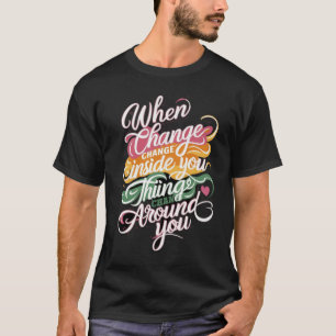 Motiverande T-Shirt med Citat om Förändring