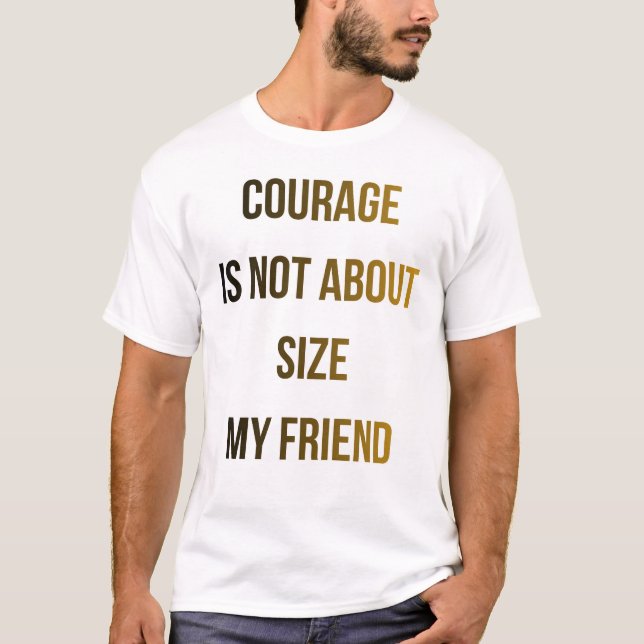 Motiverande T-Shirt med Citat om Mod (Framsida)