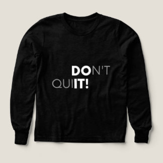 Motiverande T-Shirt med Citatet 'Ge Upp Inte, Gör 