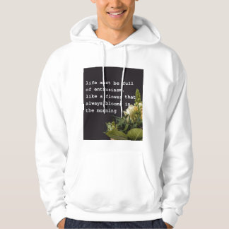 Motiverande T-shirt med Livscitat och Blommönster Hoodie