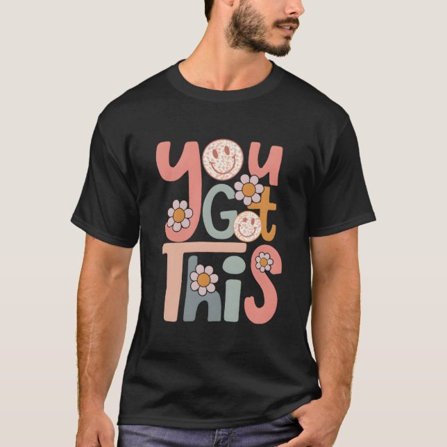 Motiverande testdag lärare Student Du klarar det T Shirt (Framsida)