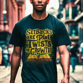 Motiverande Trevändningar är Tillväxtens Plot Twis T Shirt