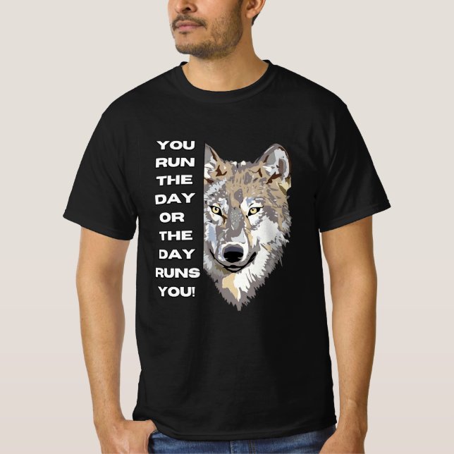 Motiverande vargcitat t-shirt - Du styr dagen  (Framsida)