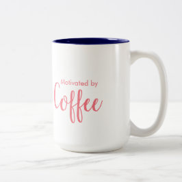 Motiverat av kaffe - kaffemugg