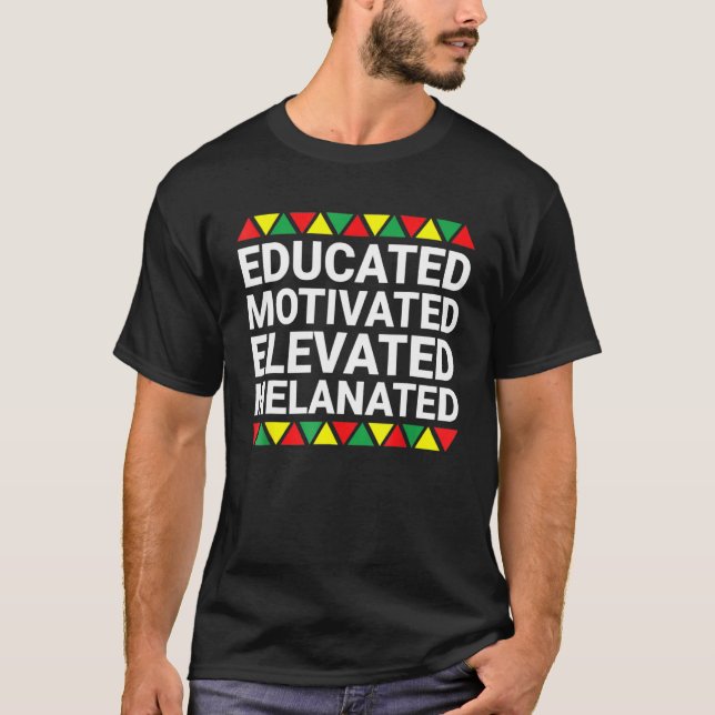 Motiverat, upphöjt Melanated Black-Pride T Shirt (Framsida)