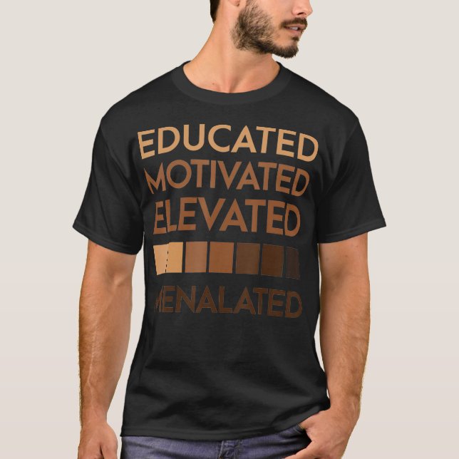 Motiverat, upphöjt Melanated Black-Pride  T Shirt (Framsida)