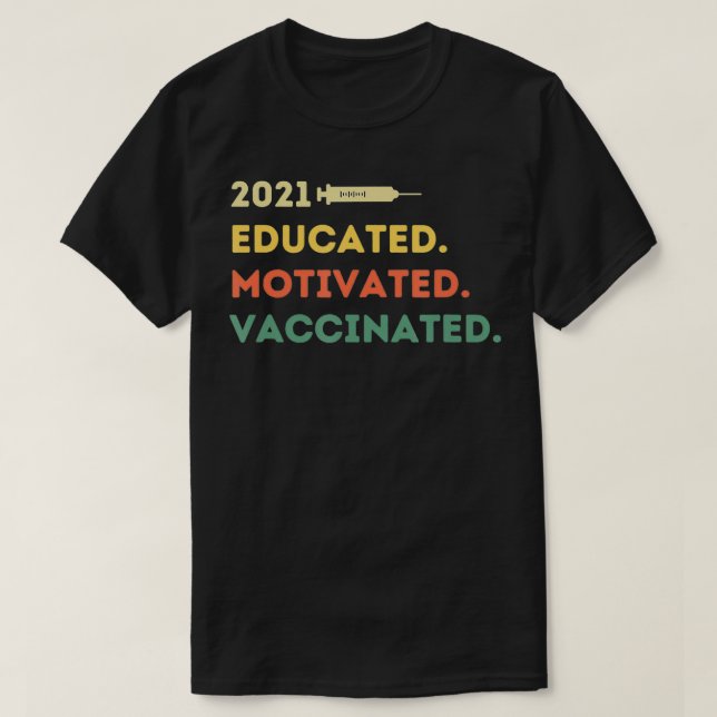Motiverat vaccinerat 2021 Pro Vaccin T Shirt (Design framsida)