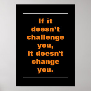 Motivering Challenge Quote Orange Black Poster
