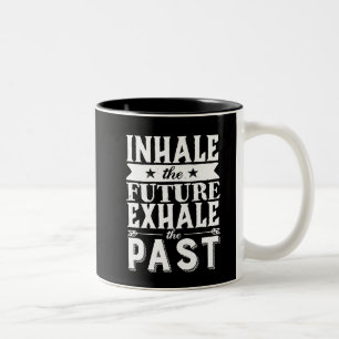 Motivering citera Inhale the future Exhale the las Två-Tonad Mugg