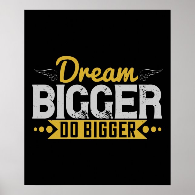 Motivering - Dream Bigger Do Bigger Poster (Framsidan)
