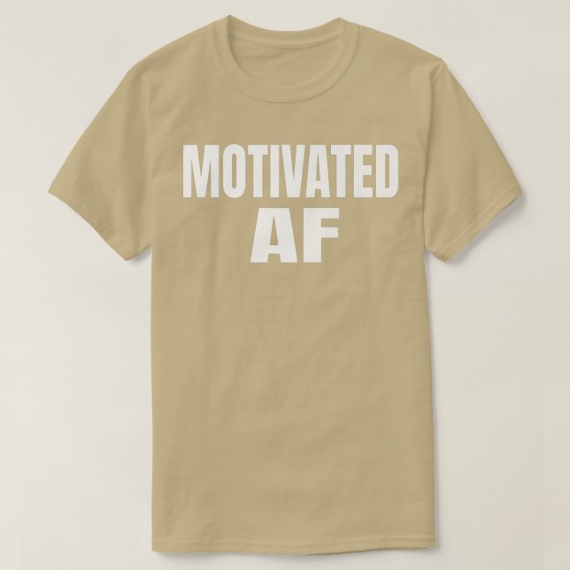 Motivering för att motivera AF T Shirt (Design framsida)