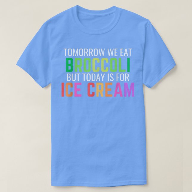 Motivering för viktförlust i dag för I T Shirt (Design framsida)