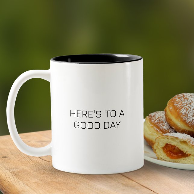 Motivering - här är en Bra Dag-typografi Två-Tonad Mugg (Here's To A Good Day Mug)