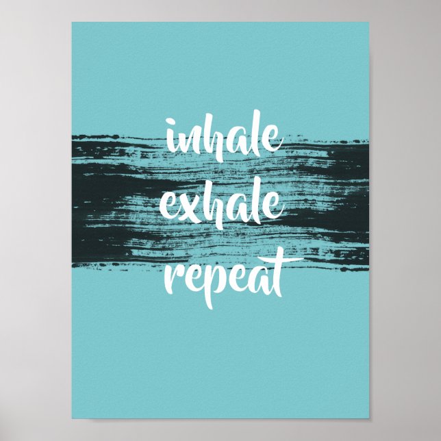 Motivering: inhalera exhale teal och svart poster (Framsidan)