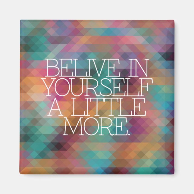 Motivering, inspiration, ord av visdom. magnet (Framsidan)