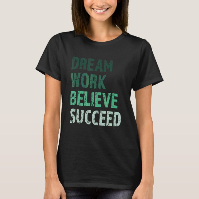 Motivering och inspiration: Följ ditt D T Shirt (Framsida)
