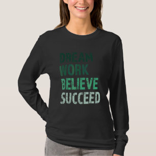 Motivering och inspiration: Följ ditt D T Shirt