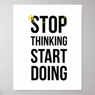 Motivering, STOP-TÄNKANDE BÖRJAN poster